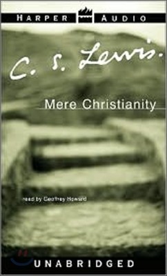 Mere Christianity : Audio Cassette