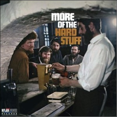 Dubliners - More Of The Hard Stuff