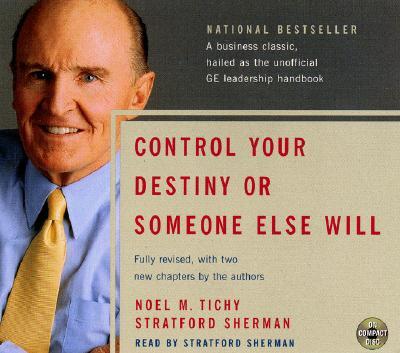 Control Your Destiny or Someone Else Will
