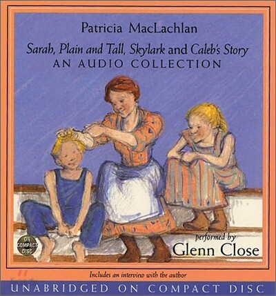 Sarah, Plain and Tall CD Collection: A Newbery Award Winner