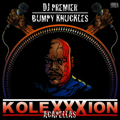 DJ Premier & Bumpy Knuckles — Kolexxxion (Acapellas) 앨범 커버