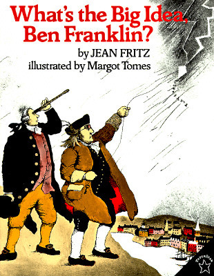 What's the Big Idea, Ben Franklin