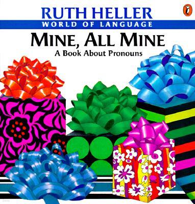 Mine, All Mine!: A Book about Pronouns