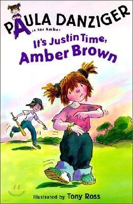 It's Justin Time, Amber Brown