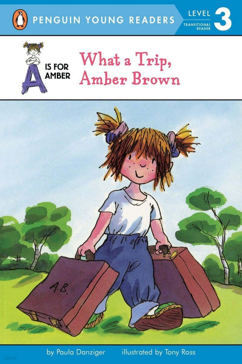 Penguin Young Readers Level 3 : What a Trip, Amber Brown