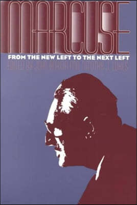 Marcuse: From the New Left to the Next Left