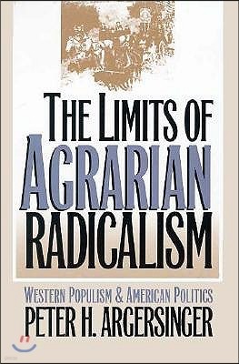 The Limits of Agrarian Radicalism: Western Populism and American Politics