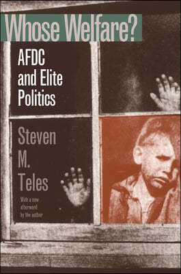 Whose Welfare?: Afdc and Elite Politics