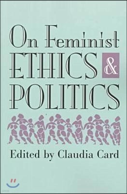 On Feminist Ethics & Politics (PB)