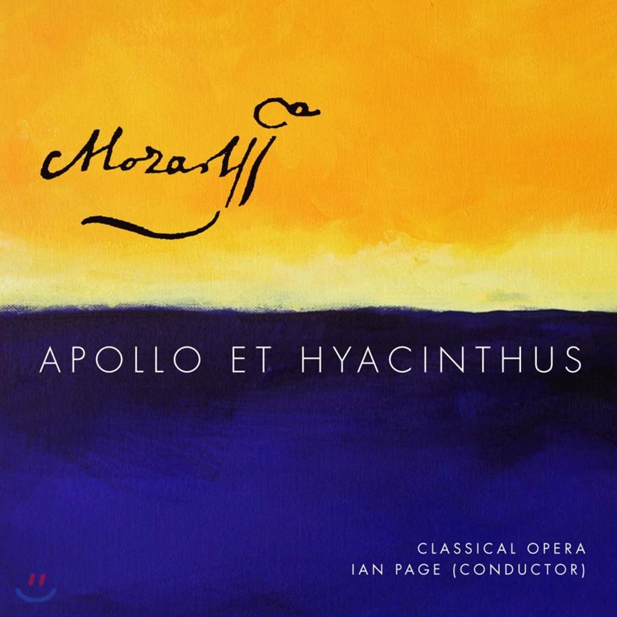 Ian Page 모차르트: 오페라 `아폴로와 히아킨투스` (Mozart: Apollo et Hyacinthus, K38)