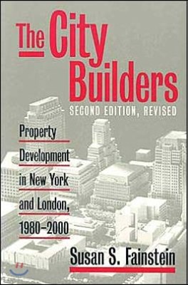 The City Builders: Property Development in New York and London, 1980-2000