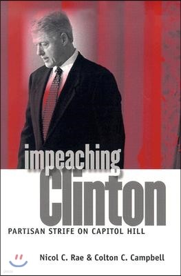 Impeaching Clinton: Partisan Strife on Capitol Hill