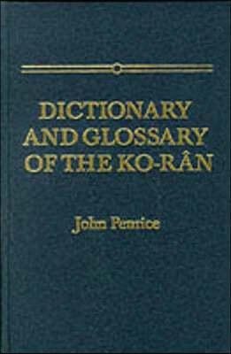 Dictionary and Glossary of the Koran