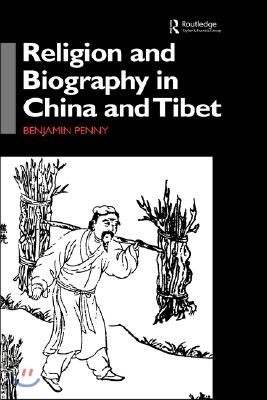 Religion and Biography in China and Tibet