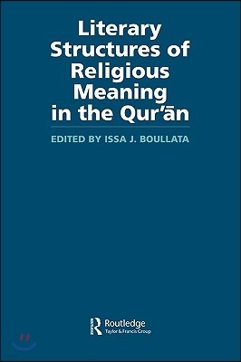 Literary Structures of Religious Meaning in the Qu'ran