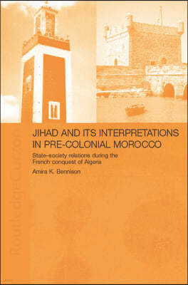 Jihad and its Interpretation in Pre-Colonial Morocco