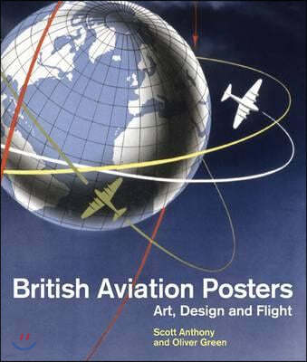 British Aviation Posters: Art, Design and Flight