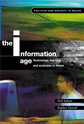 The Information Age: Technology, Learning and Exclusion in Wales