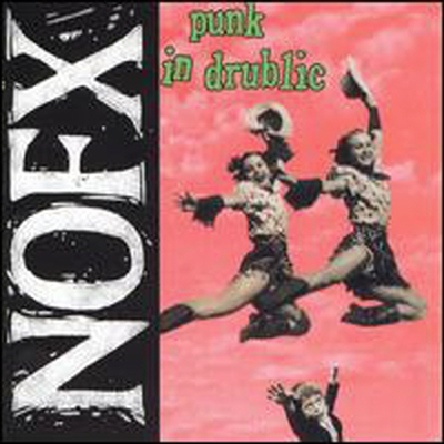 NOFX - Punk in Drublic