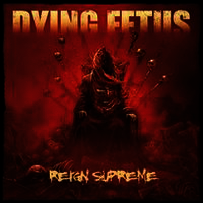 Dying Fetus — Reign Supreme 앨범 커버