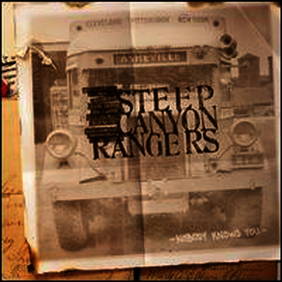 Steep Canyon Rangers - Nobody Knows You (LP)