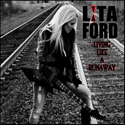 Lita Ford — Living Like A Runaway (Bonus Tracks)(Gatefold) 앨범 커버