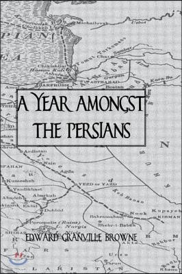 A Year Amongst The Persians