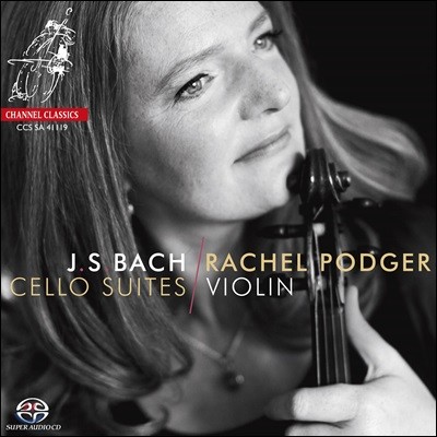 Rachel Podger 바흐: 바이올린으로 연주한 무반주 첼로 모음곡 - 레이첼 포저 (Bach: Cello Suites Arranged for Violin)