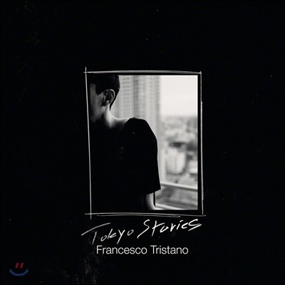 Francesco Tristano  ̾߱ (Tokyo Stories)