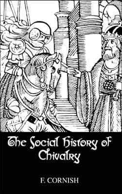 Social History Of Chivalry