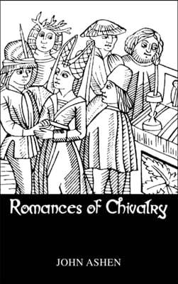 Romances Of Chivalry