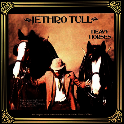 Jethro Tull — Heavy Horses (Steven Wilson Remix) 앨범 커버