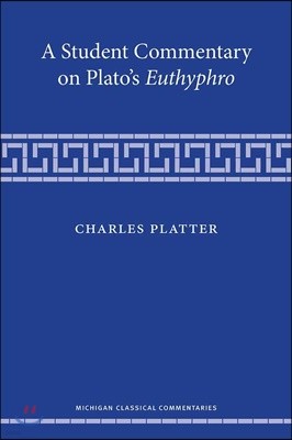 A Student Commentary on Platos Euthyphro