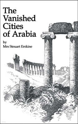 Vanished Cities Of Arabia