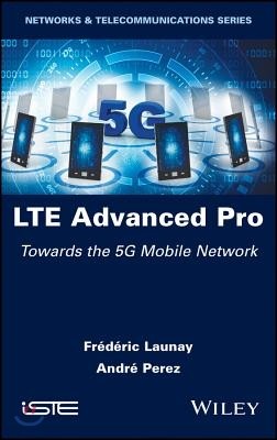 Lte Advanced Pro: Towards the 5g Mobile Network