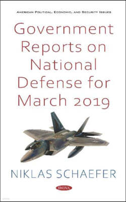 Government Reports on National Defense for March 2019