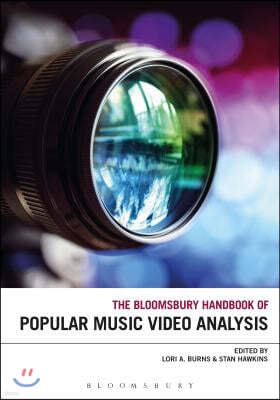 The Bloomsbury Handbook of Popular Music Video Analysis