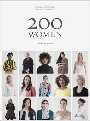 200 Women: Who Will Change the Way You See the World (Coffee Table Book, Inspiring Women's Book, Social Book, Graduation Book)