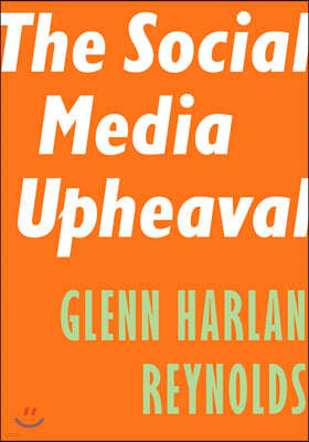 The Social Media Upheaval