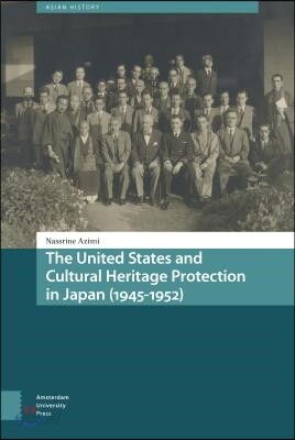 United States and Cultural Heritage Protection in Japan (1945-1952)