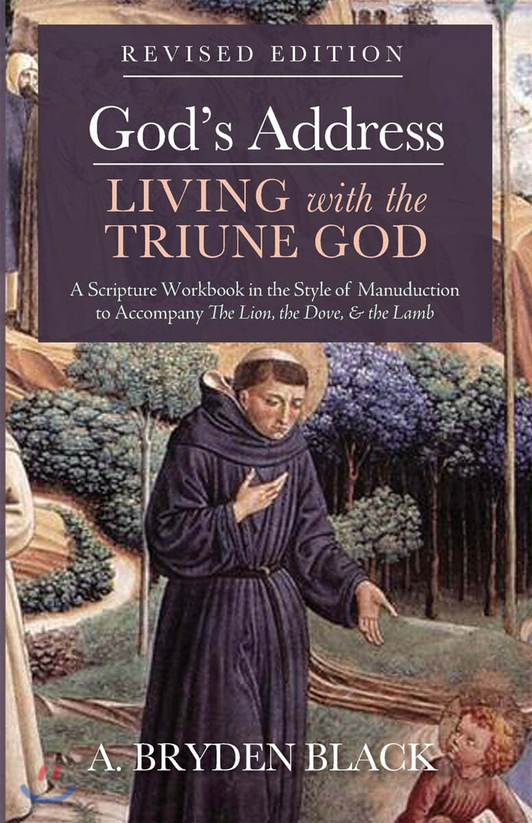 God&#39;s Address-Living with the Triune God, Revised Edition