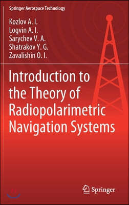 Introduction to the Theory of Radiopolarimetric Navigation Systems