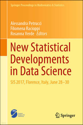 New Statistical Developments in Data Science: Sis 2017, Florence, Italy, June 28-30