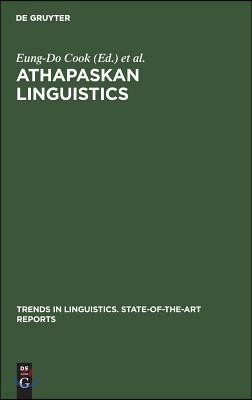 Athapaskan Linguistics: Current Perspectives on a Language Family