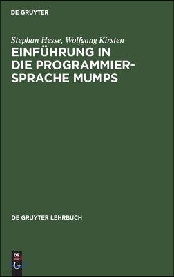 Einführung in die Programmiersprache MUMPS