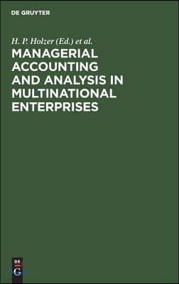 Managerial Accounting & Analysis in Multinational Enterprises