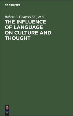 The Influence of Language on Culture and Thought