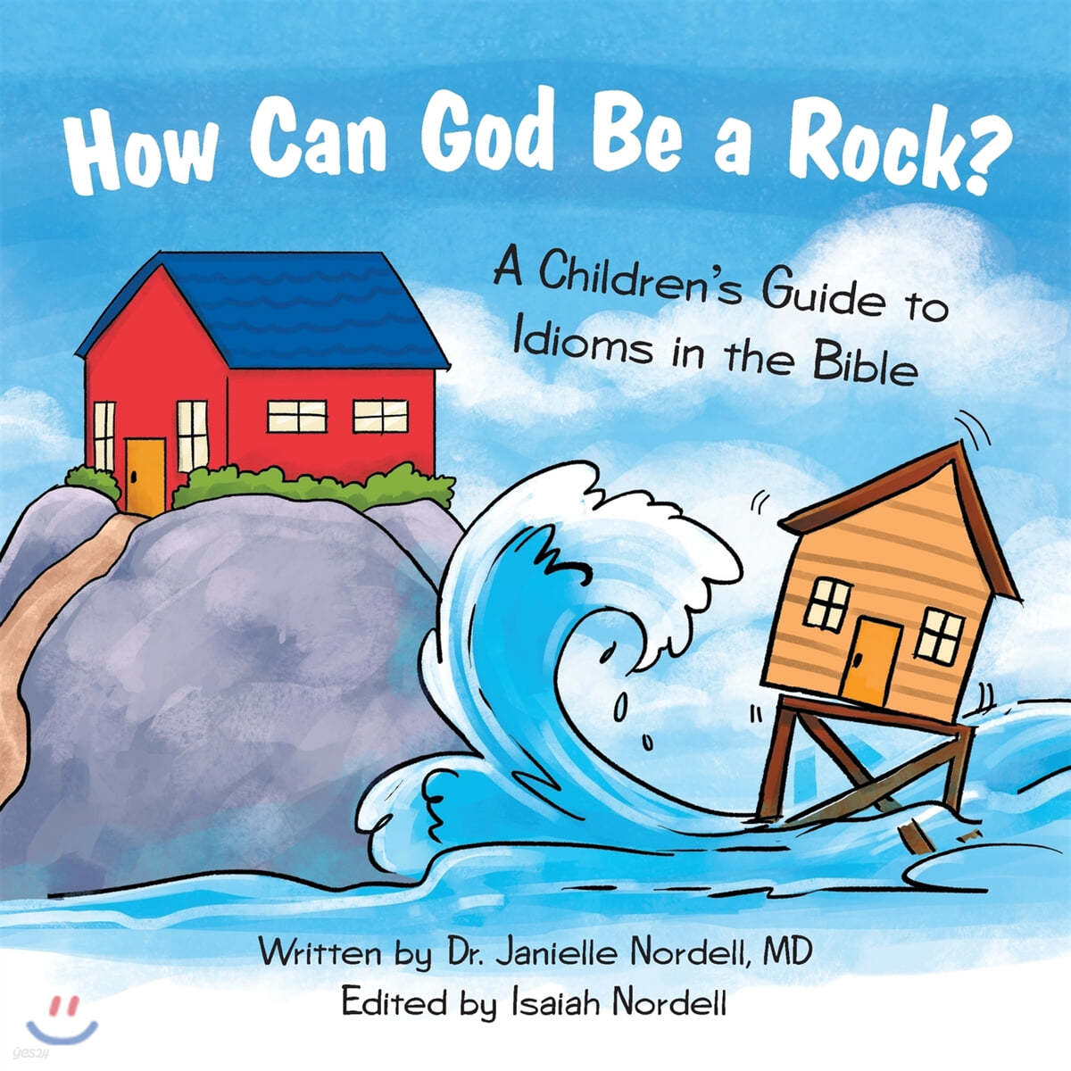 How Can God Be a Rock?: A Children&#39;s Guide to Idioms in the Bible