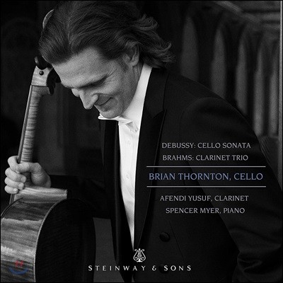 Brian Thornton ߽: ÿ ҳŸ / : Ŭ󸮳  (Debussy: Cello Sonata / Brahms: Clarinet Trio)