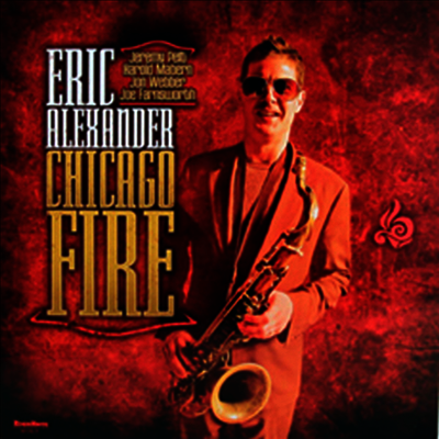Eric Alexander - hicago Fire (180g LP)